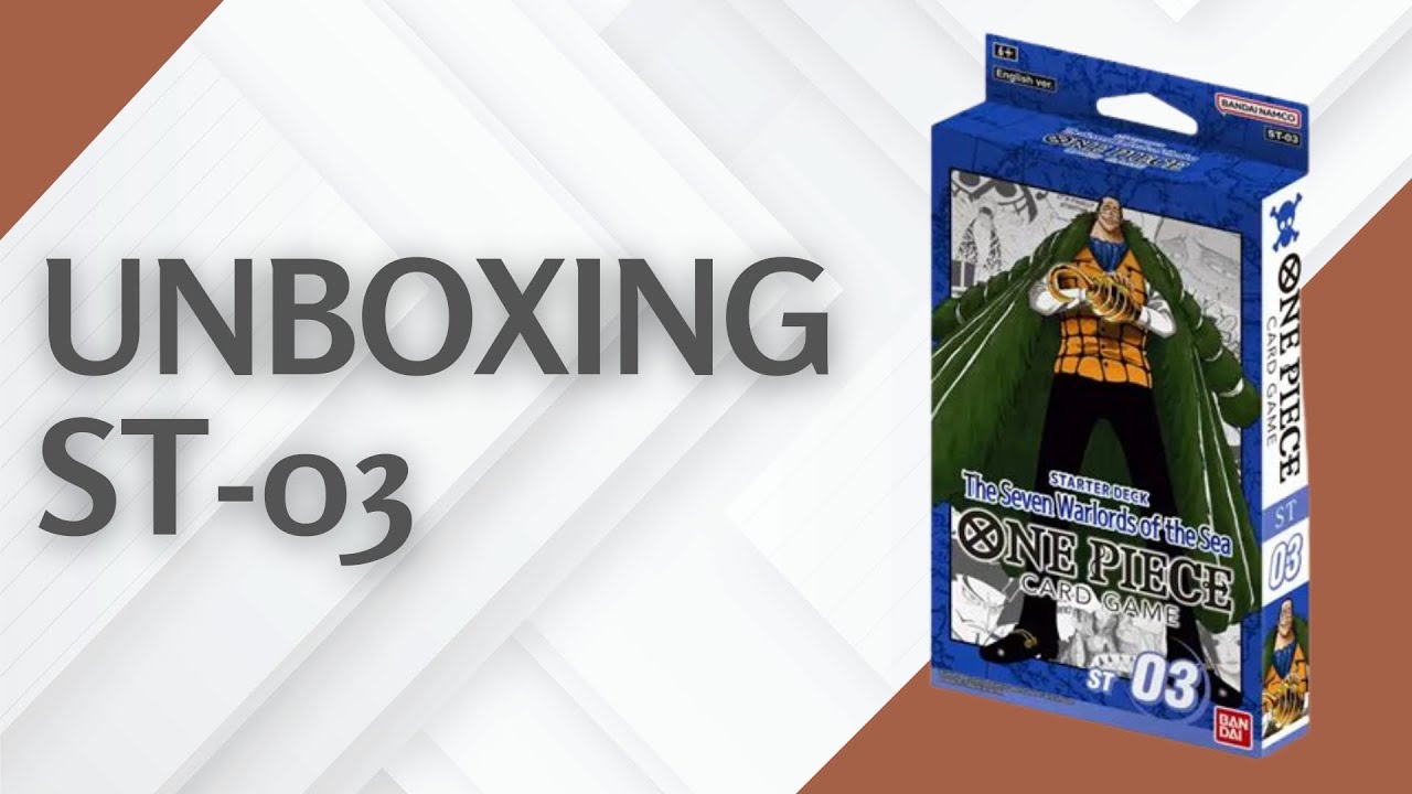 Unboxing One Piece ST-03 Starter Set
