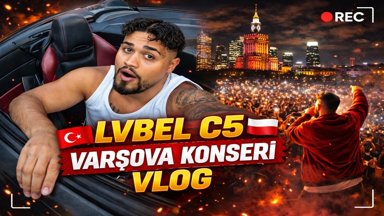 LVBEL C5 VARŞOVA KONSERİ VLOG