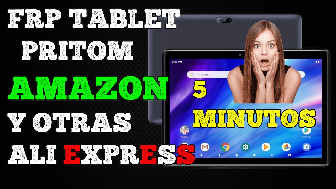 Cuenta Google 🔥 Todas las Tablet PRITOM AMERICANAS - Amazon - Ali Express - Chinas y mas FRP 2024 🔥