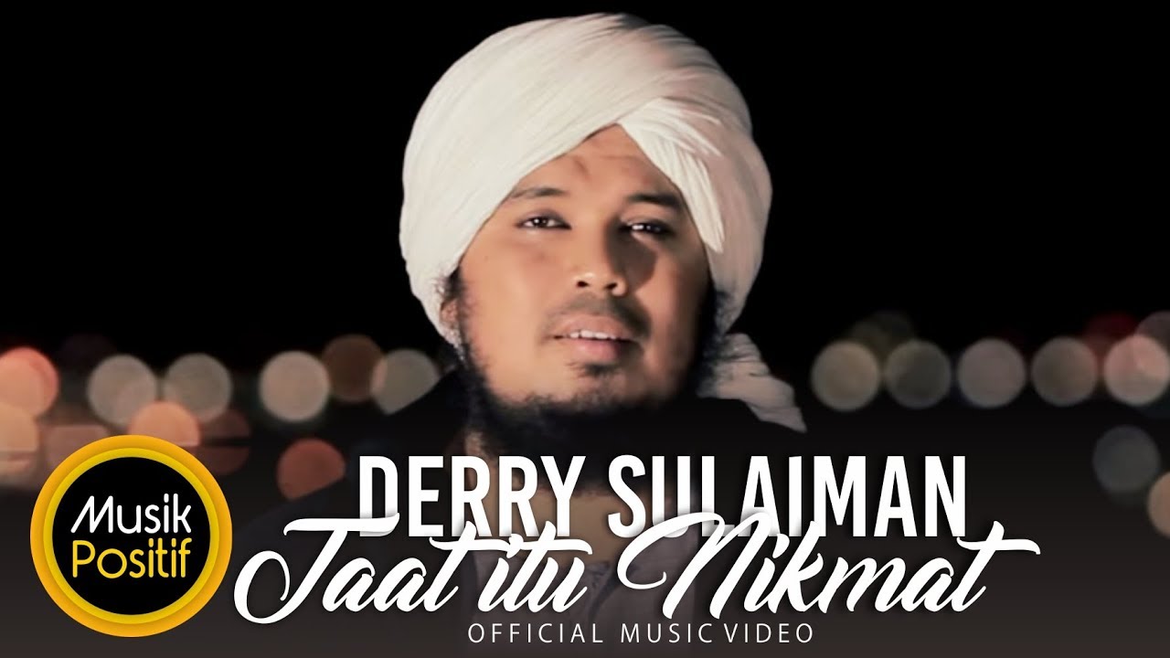 Derry Sulaiman - Taat Itu Nikmat (Official Music Video)
