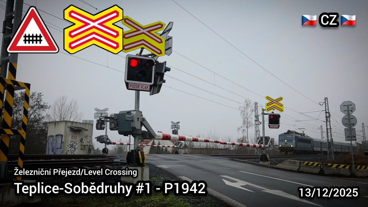 Železniční Přejezd/Level Crossing Teplice-Sobědruhy #1 - P1942 | 🇨🇿 CZ 🇨🇿 | 13/12/2025