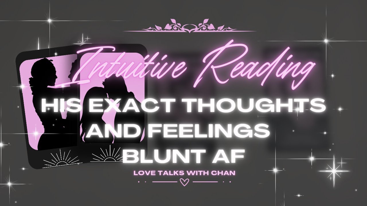 His EXACT Thoughts and Feelings RIGHT NOW! Blunt AF 🔮 PICK A CARD