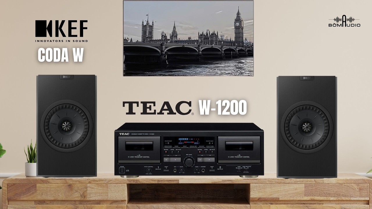 MỘT GÓC NGHE NHẠC HOÀI NIỆM VỚI BĂNG CASSETTE TEAC W-1200 KẾT HỢP LOA ACTIVE KEF CODA W