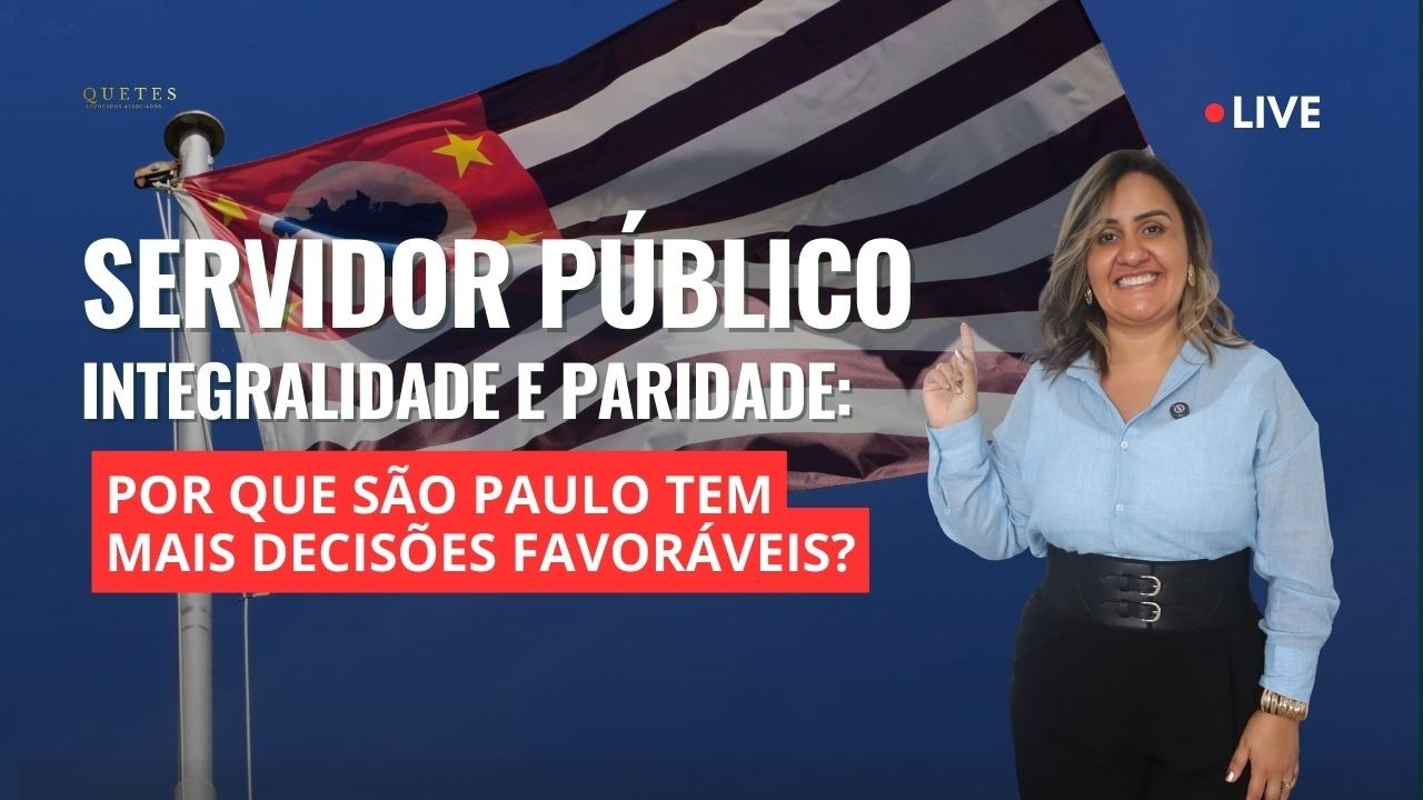 Servidor Público: Por Que as Decisões de Integralidade e Paridade São Melhores em São Paulo?