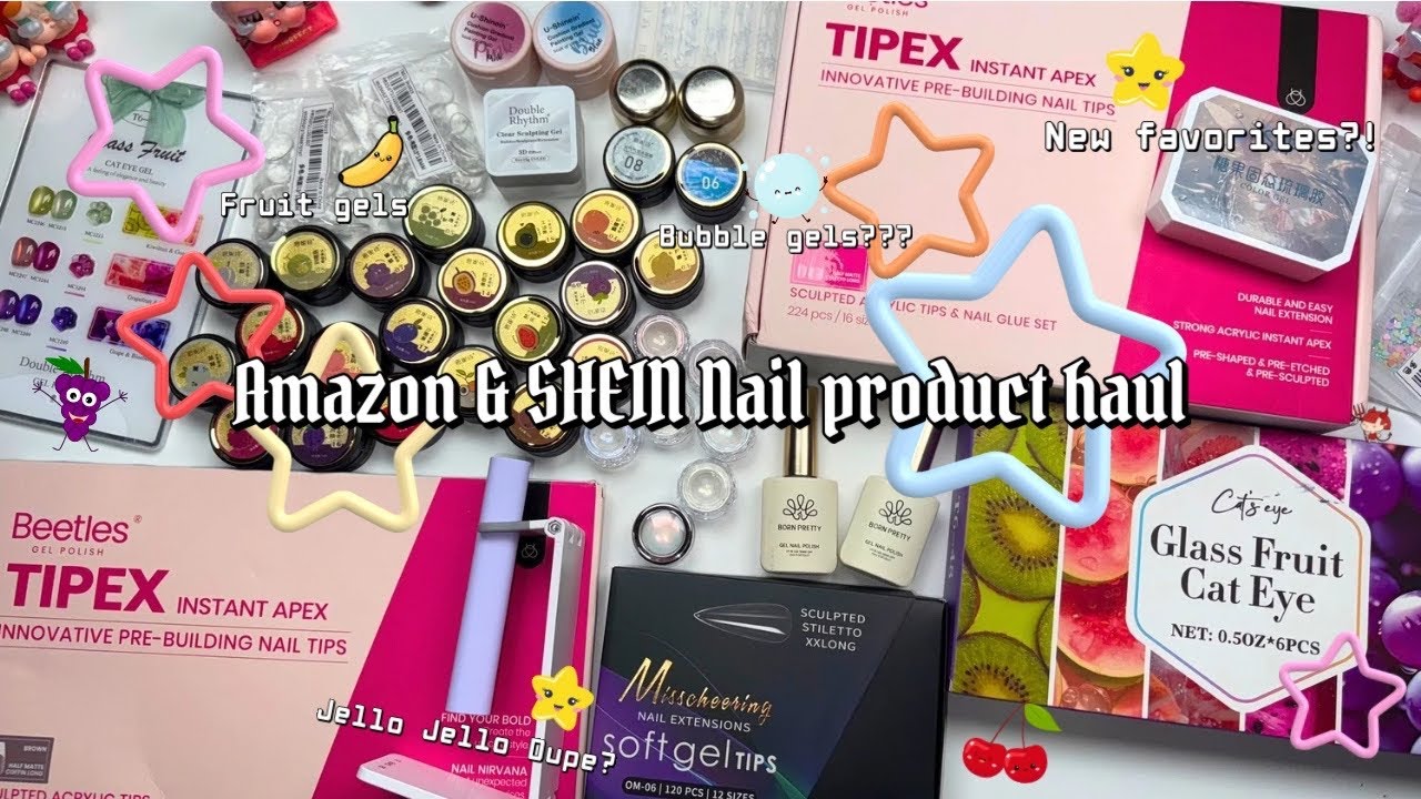 ⋆⭐︎Amazon & Shein Nail product haul!✩⋆ New FAVORITES?! | Bubble gels | Fruit gels | with LINKS!⋆♡⭑
