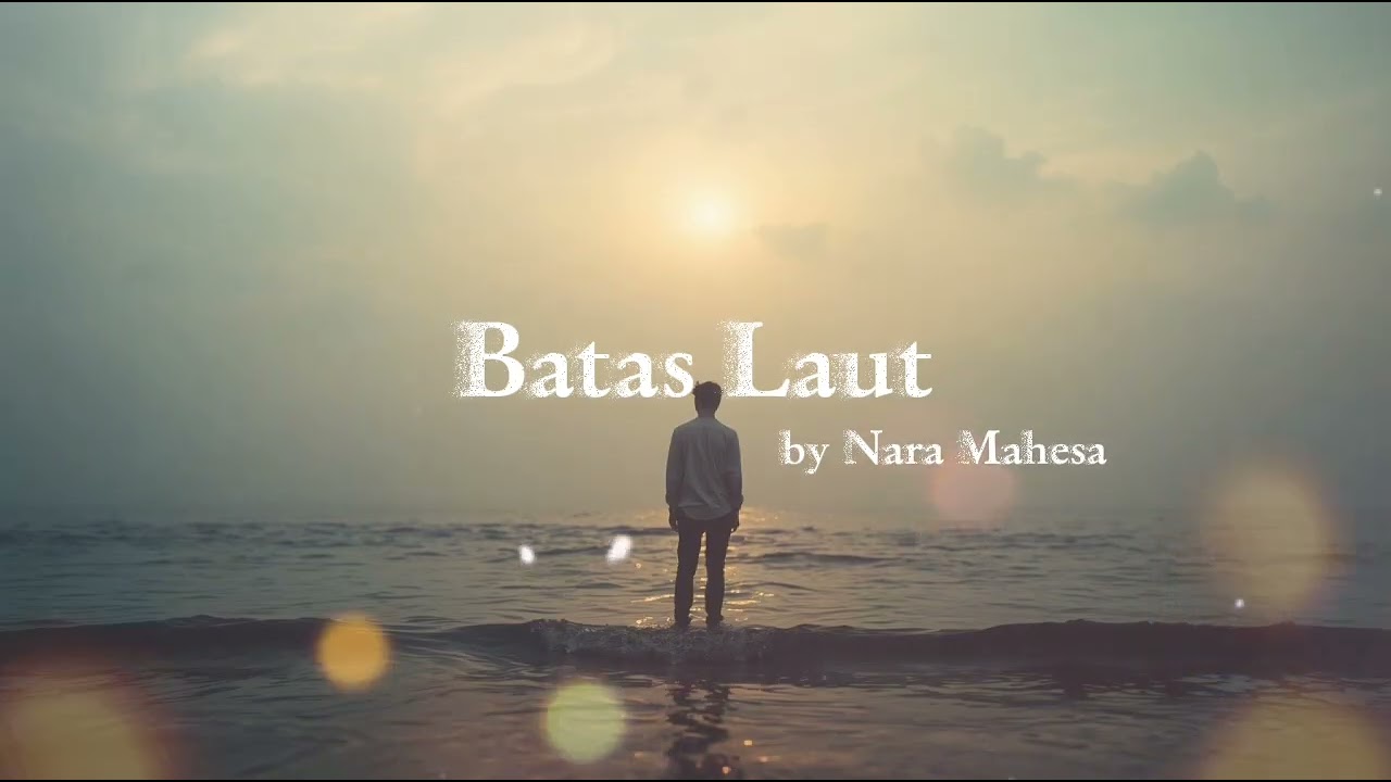 BATAS LAUT by NARA MAHESA 