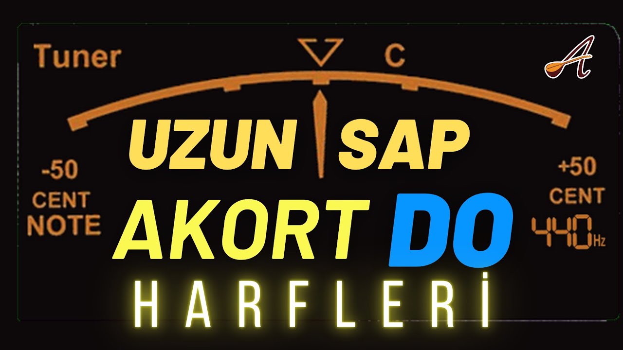 2-Uzun Sap Bağlama Akort Harfleri Anlatım(DO-KARAR)
