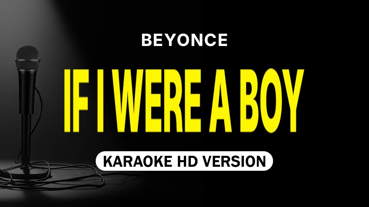 If I Were A Boy - Beyonce (Karaoke Version)