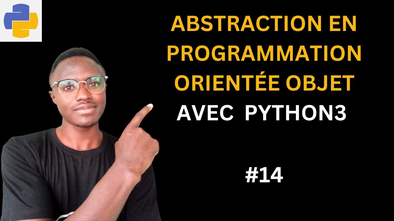 Maîtriser l'Abstraction en Programmation Orientée Objet avec Python