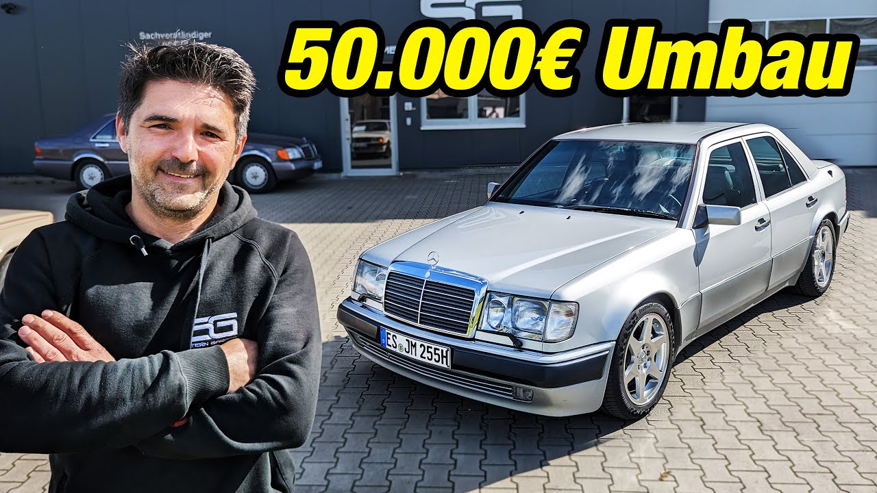 Die 50.000€ Modernisierung am W124 500E