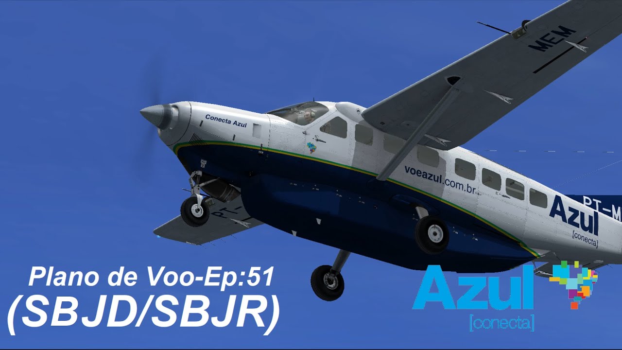 FSX: Plano de Voo-Ep:51 Cessna 208B Grand Caravan AZUL (Conecta), Jundiaí/Jacarepaguá.