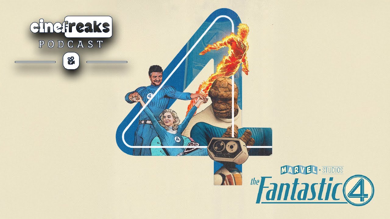 CineFreaks Podcast - A Fantasztikus 4-es: Első lépések - 17. adás