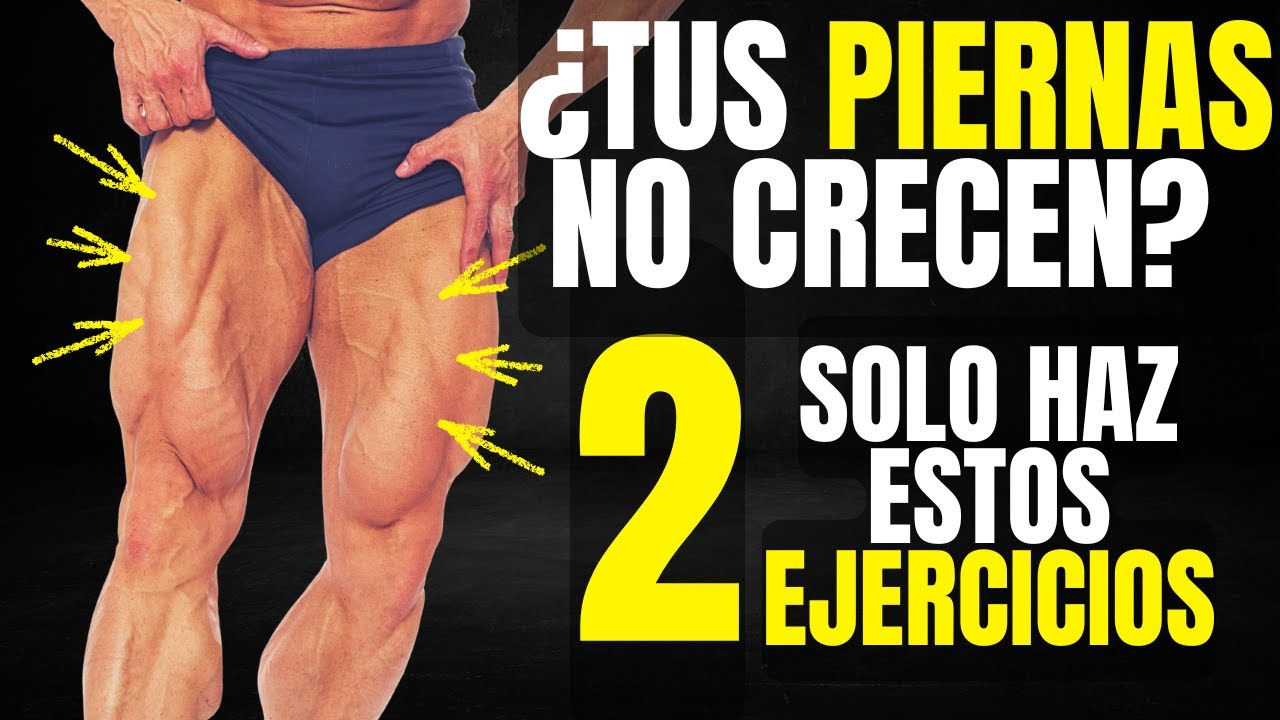 Los ÚNICOS Ejercicios Que NECESITAS Para Tener PIERNAS Grandes y Gruesas en Poco tiempo