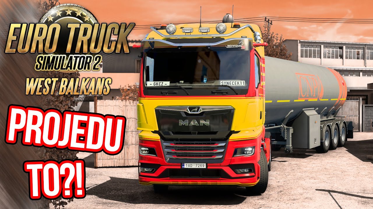 NÁROČNÉ PRŮJEZDY NA MILIMETRY! | WEST BALKANS DLC | Předběžný přístup | Euro Truck Simulator 2 #270