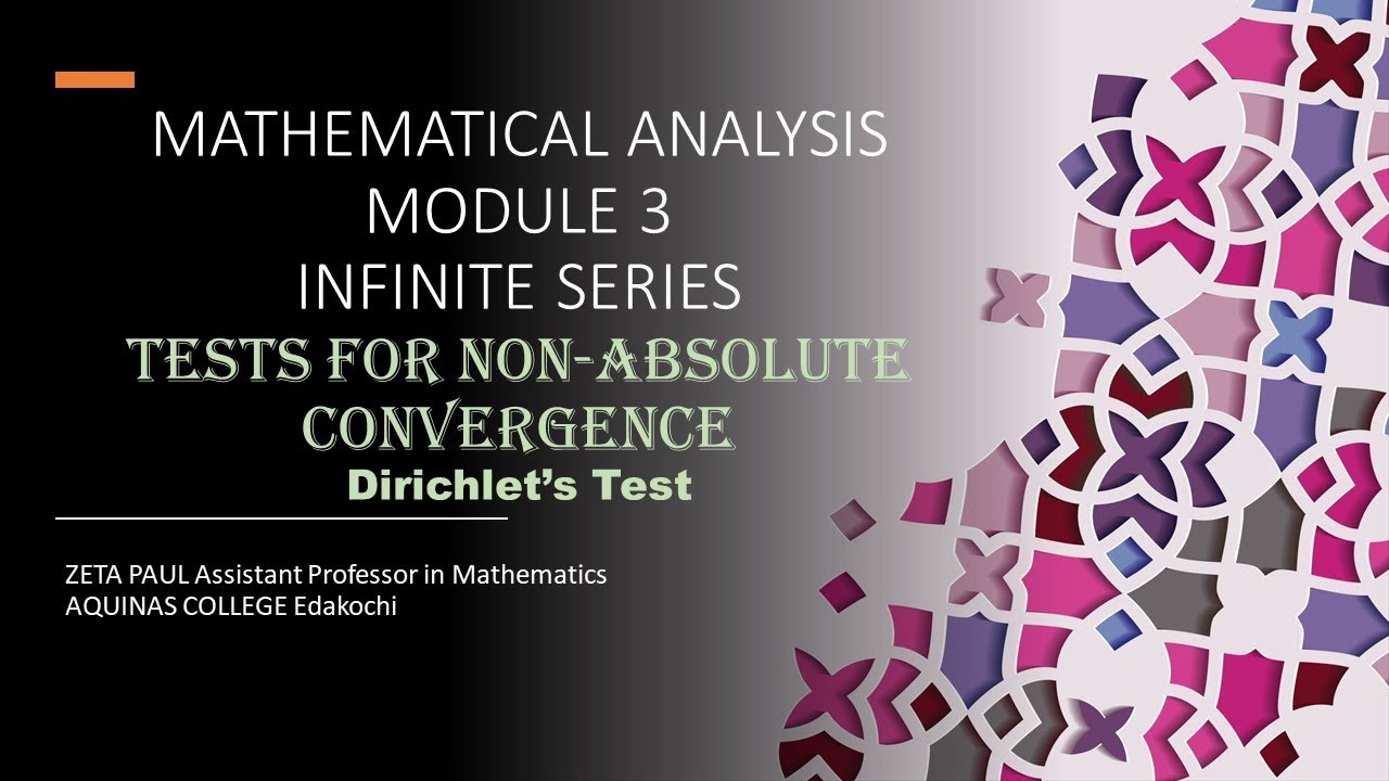 INFINITE SERIES: Dirichlet's Test