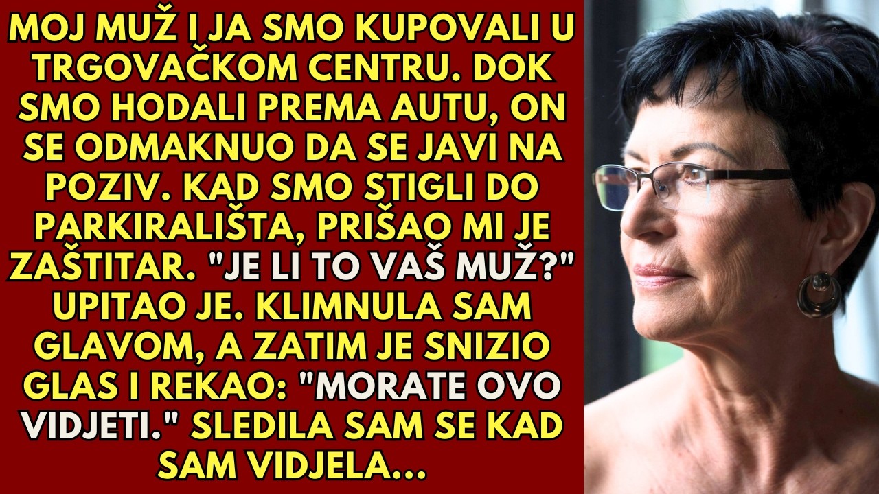 „Je li to tvoj muž?“ upitao je zaštitar - i zatim šapnuo: „Moraš ovo vidjeti.“