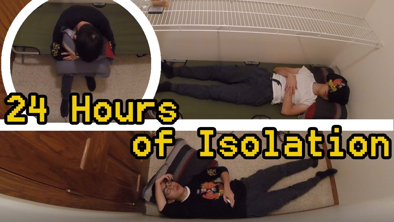 24 HOUR Isolation Challenge