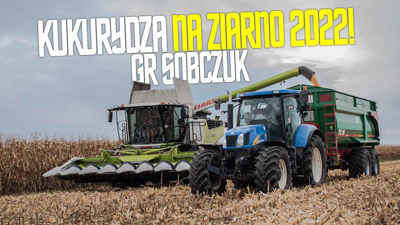 KUKURYDZA NA ZIARNO  2022 ❕ CLAAS LEXION 5300 & NH 6080 ✔ GOSPODARSTWO ROLNE SOBCZUK