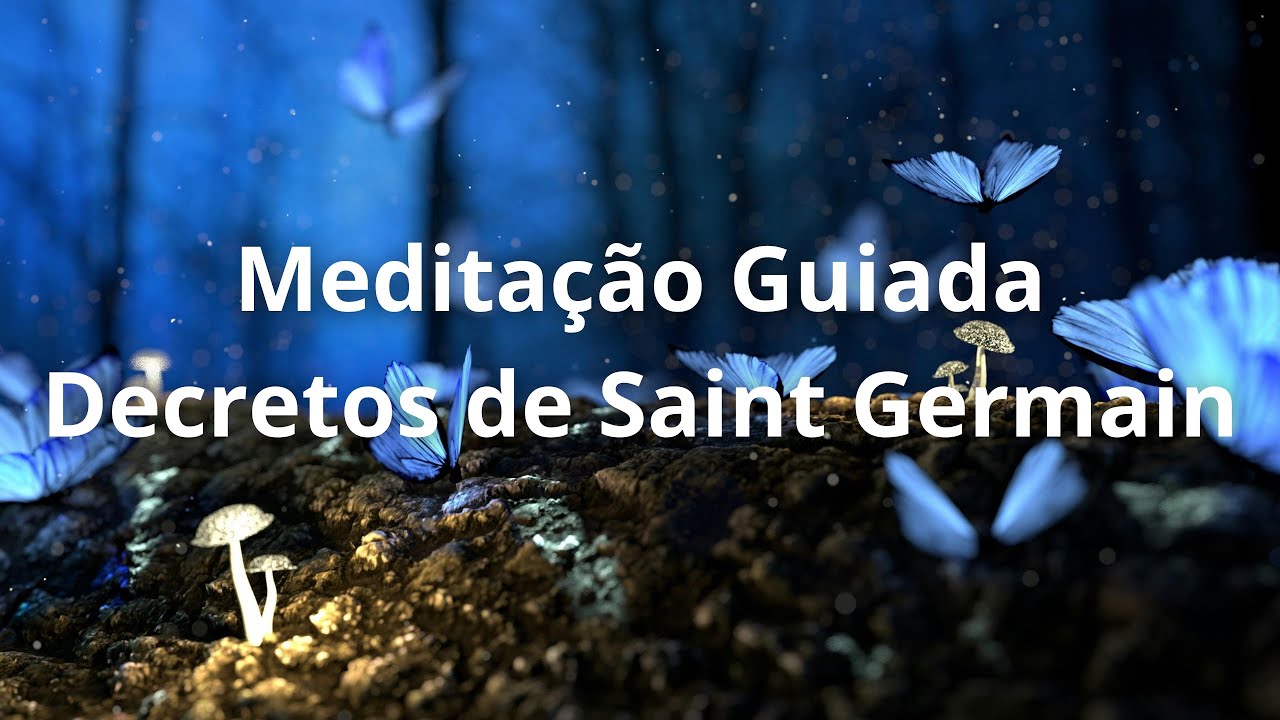 81 a 90 - Decretos de Saint Germain para Transforma&ccedil;&atilde;o e Paz Interior