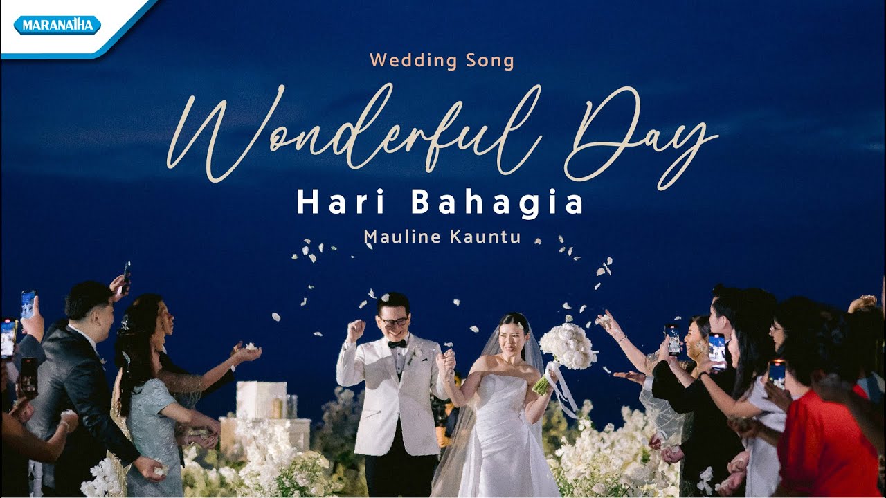 Wonderful Day / Hari Bahagia | Wedding Song - Mauline Kauntu