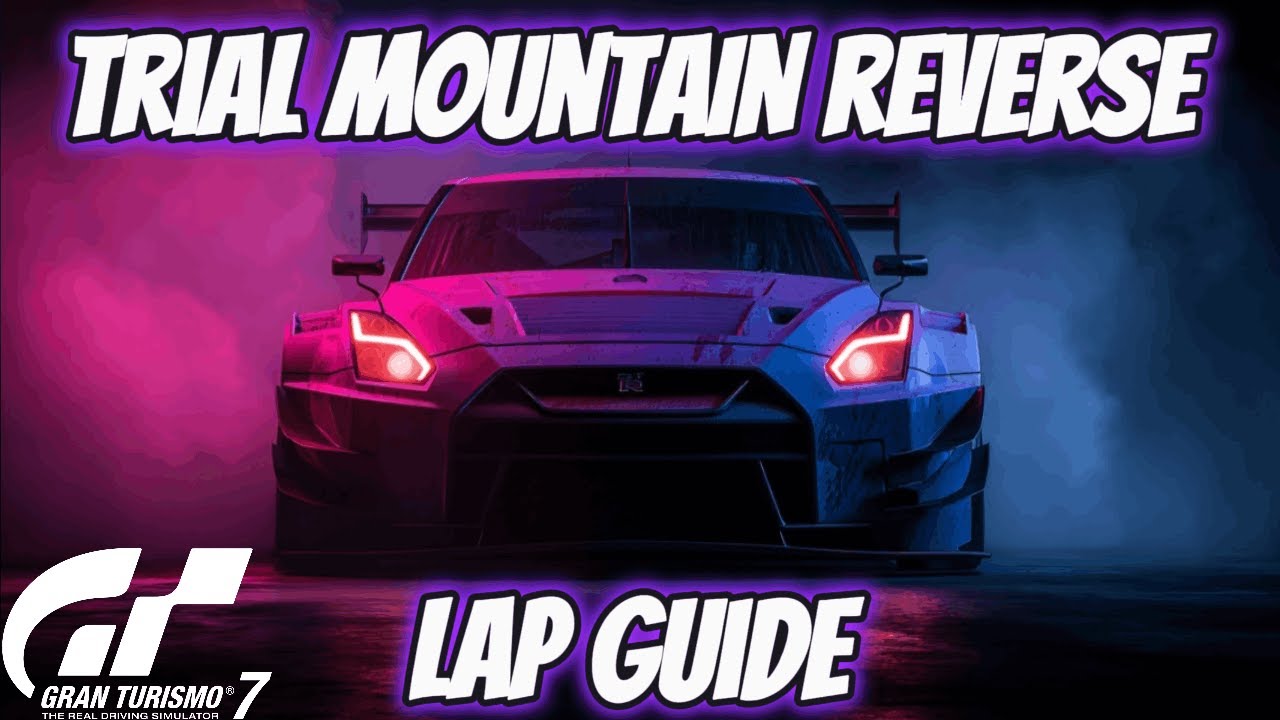 GT7: How to Master Trial Mountain Reverse - GT7 Guide
