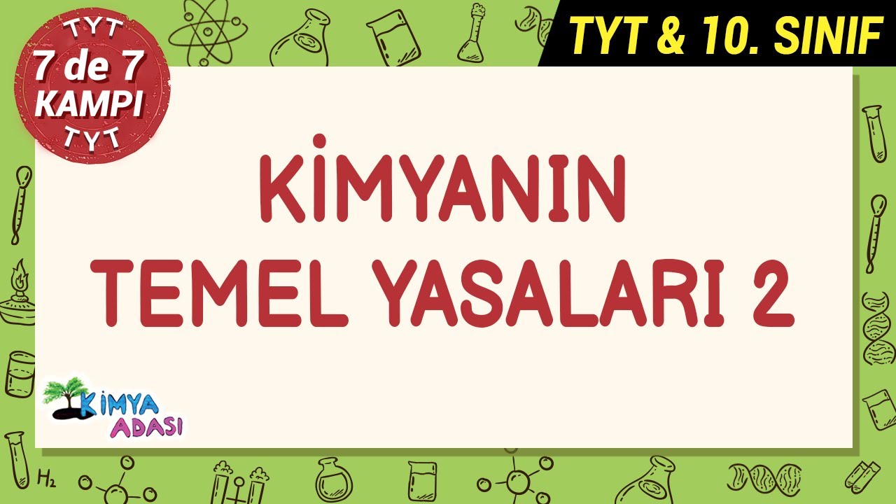 KİMYANIN TEMEL YASALARI - 2 #7de7Kampı #TYTkimya