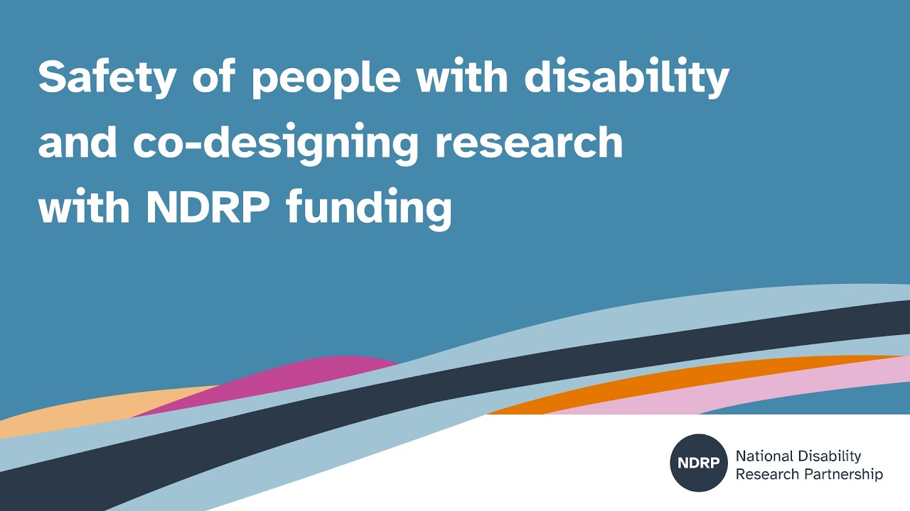 Safety of People with Disability | NDRP 2025 Projects & 2026 Research Funding