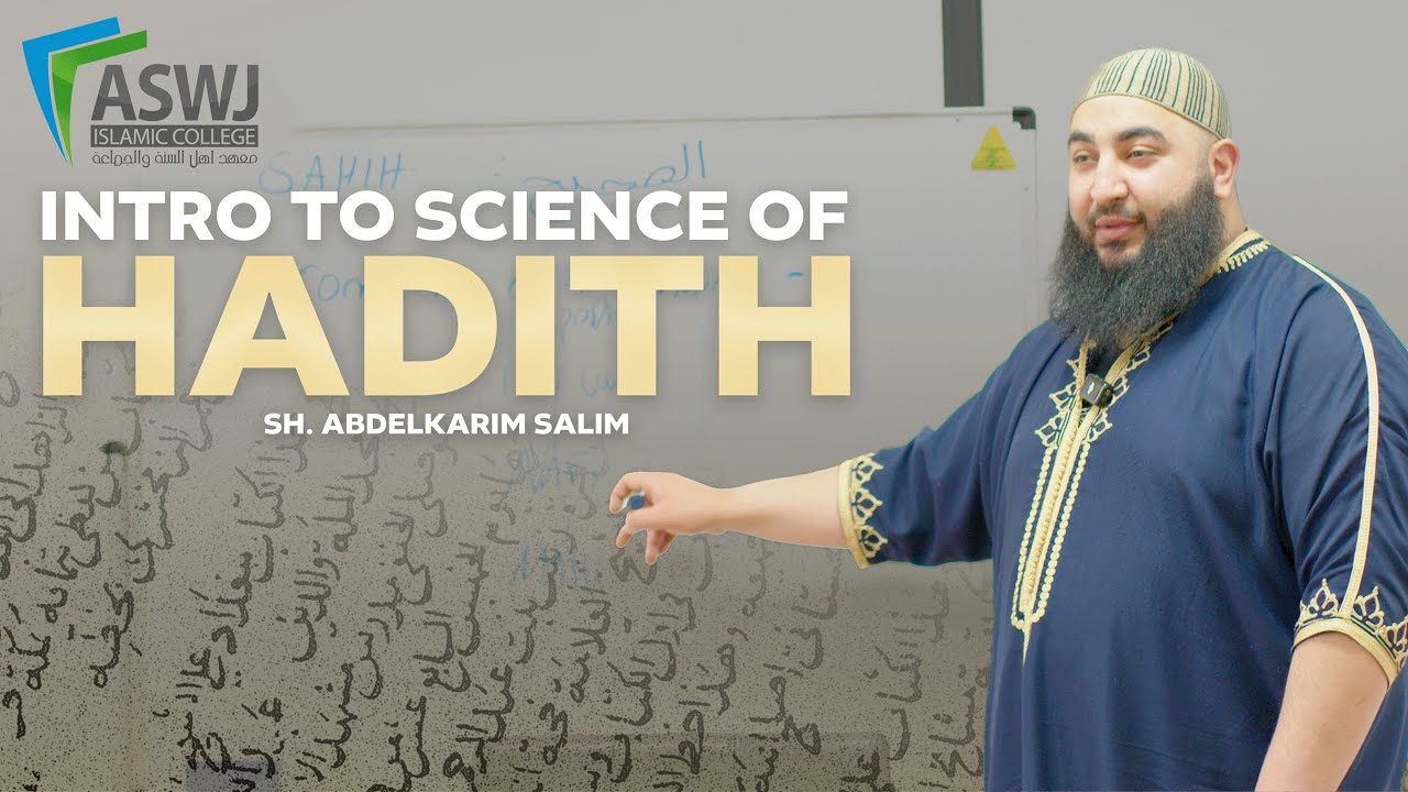 Intro to Science of Hadith | Sheikh Abdelkarim