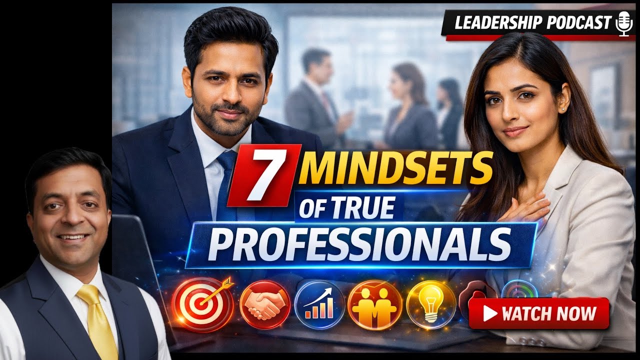 7 Mindsets of True Professionals | Leadership Upgrade for Engineers & Executives