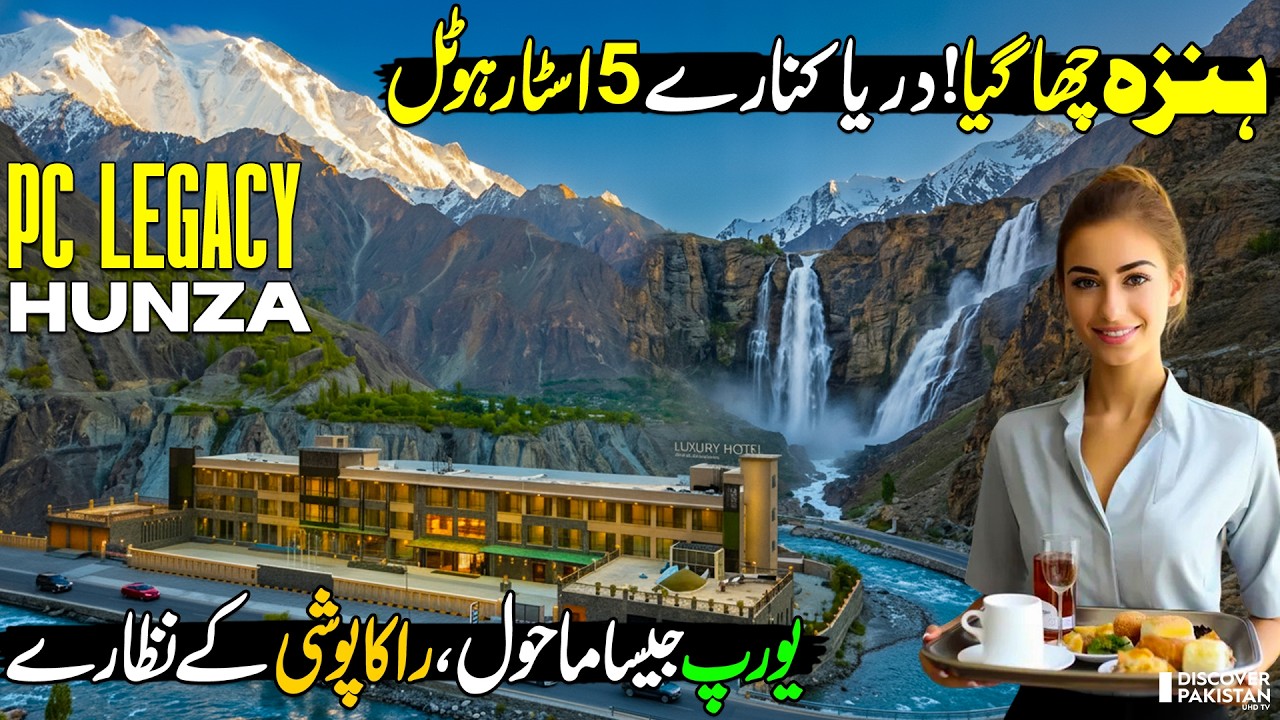 This is Pakistan Not Europe! 5 Star Hotel in Hunza Valley | Pc Legacy Hunza | Discover Pakistan