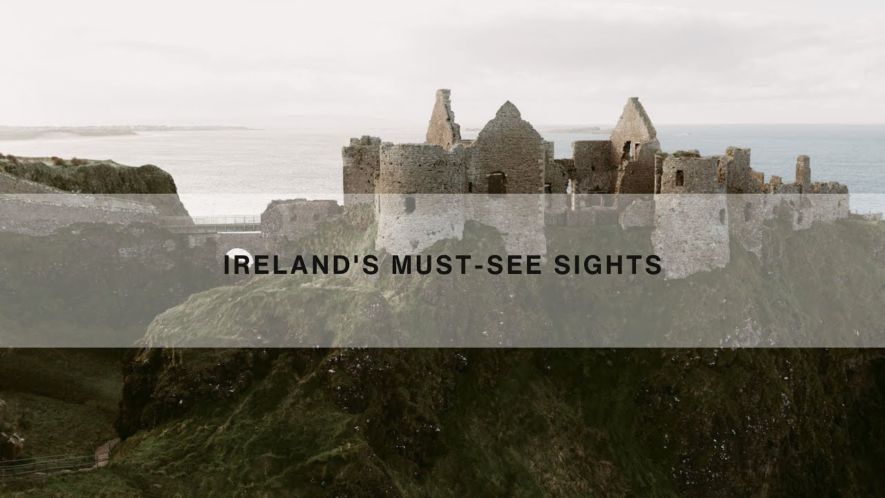 Ireland's Must-See Sights