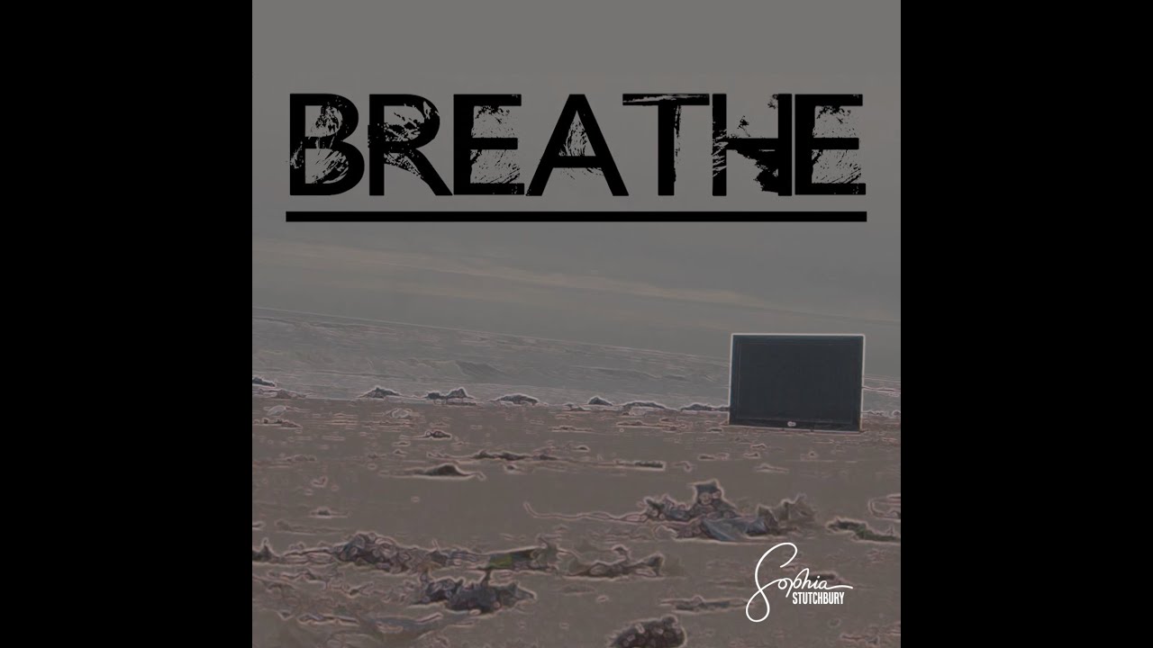 Breathe - Sophia Stutchbury