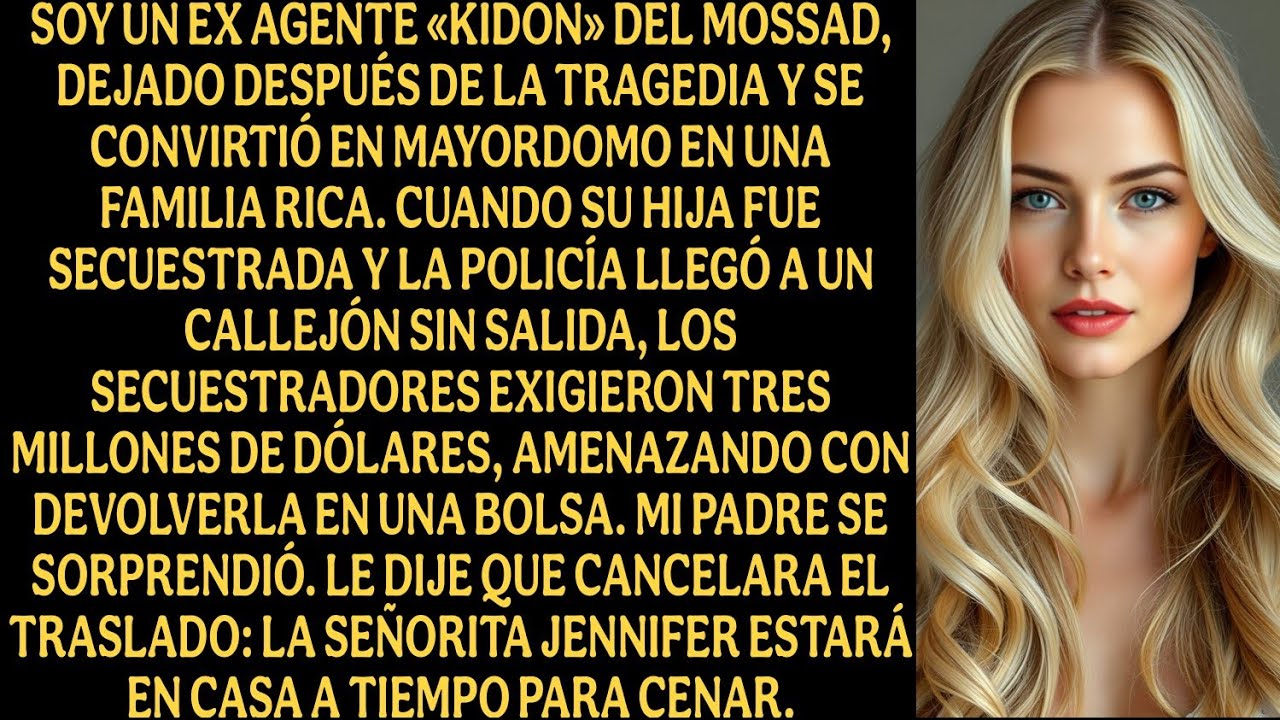 Soy un ex agente «Kidon» del Mossad, dejado después de la tragedia y se convirtió en mayordomo...