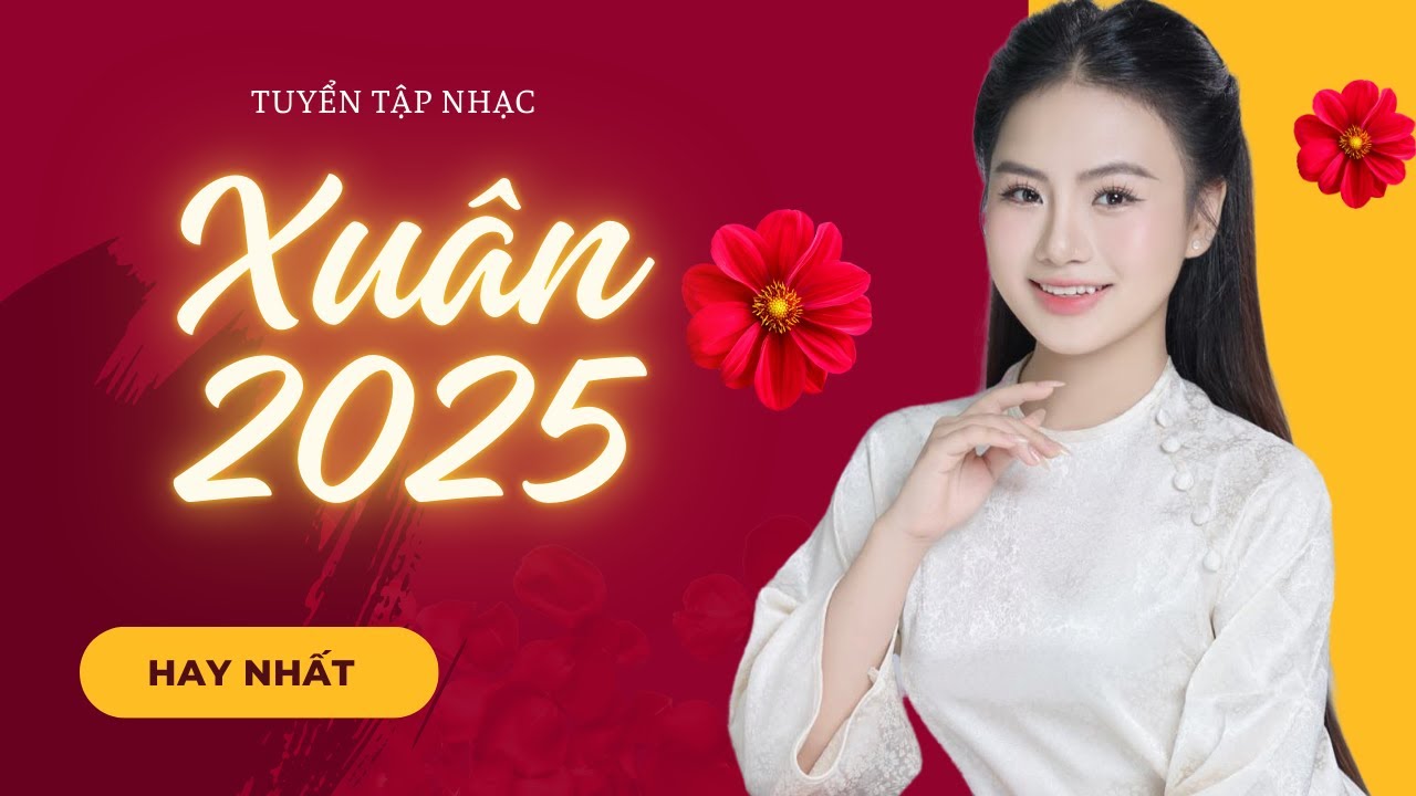 Nhạc Tết 2025 Bảo Anh Ak , LK Nhạc Xuân 2025 Hay Nhất Nghe Là Thấy Tết - Chào Xuân Ất Tỵ 2025