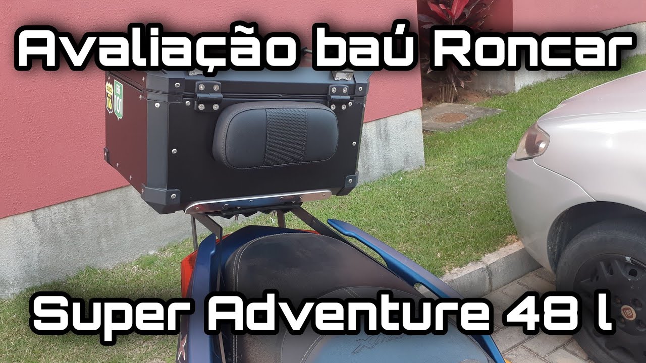 AVALIAÇÃO BAÚ ALUMÍNIO RONCAR SUPER ADVENTURE 48 l