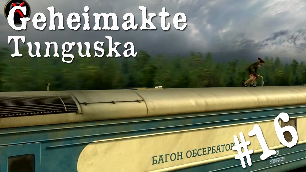 Let's Play Geheimakte Tunguska [Part16] [HD]