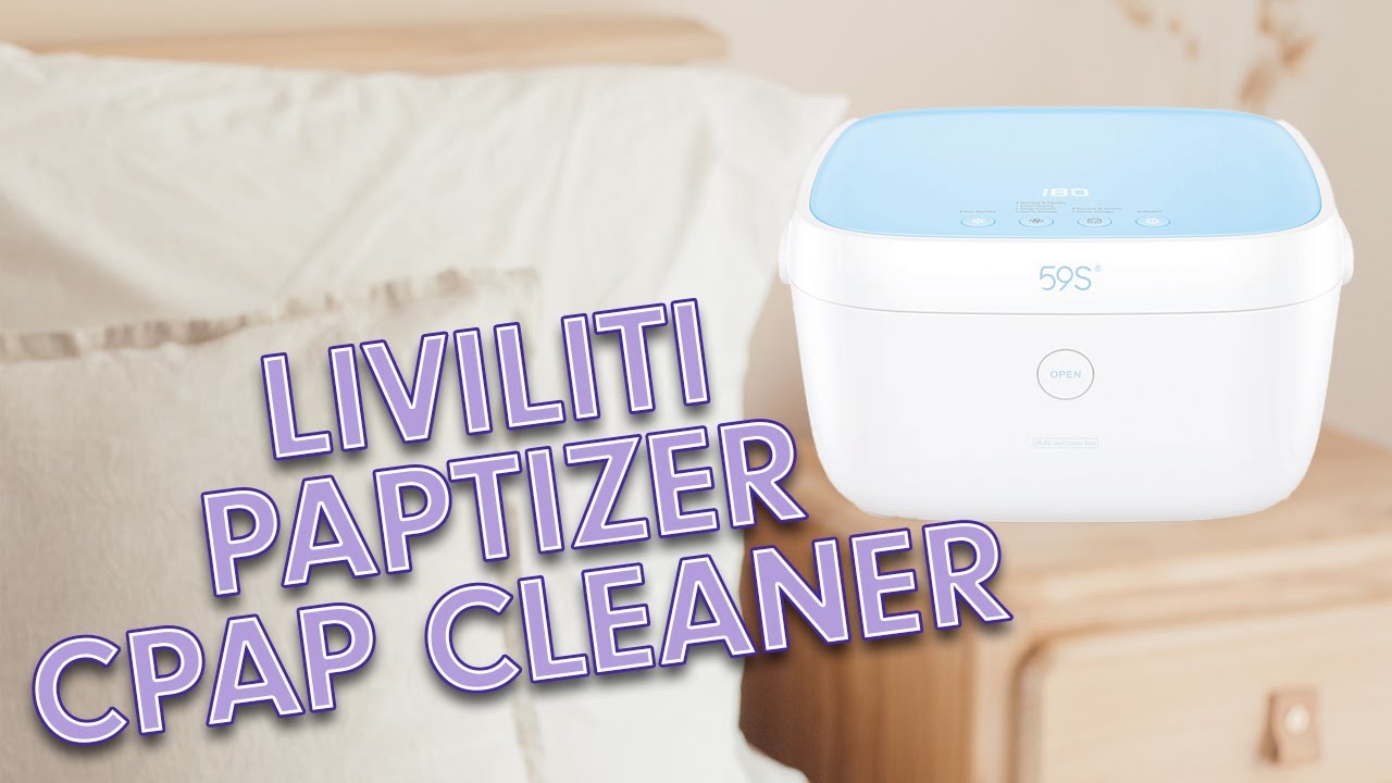 Livilti Paptizer CPAP Cleaner Overview