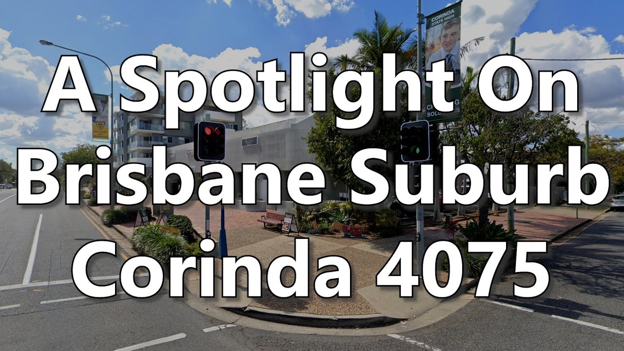 A Spotlight On Brisbane Suburb Corinda 4075