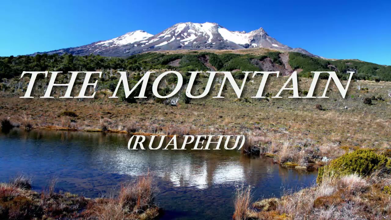3. The Mountain (Ruapehu)