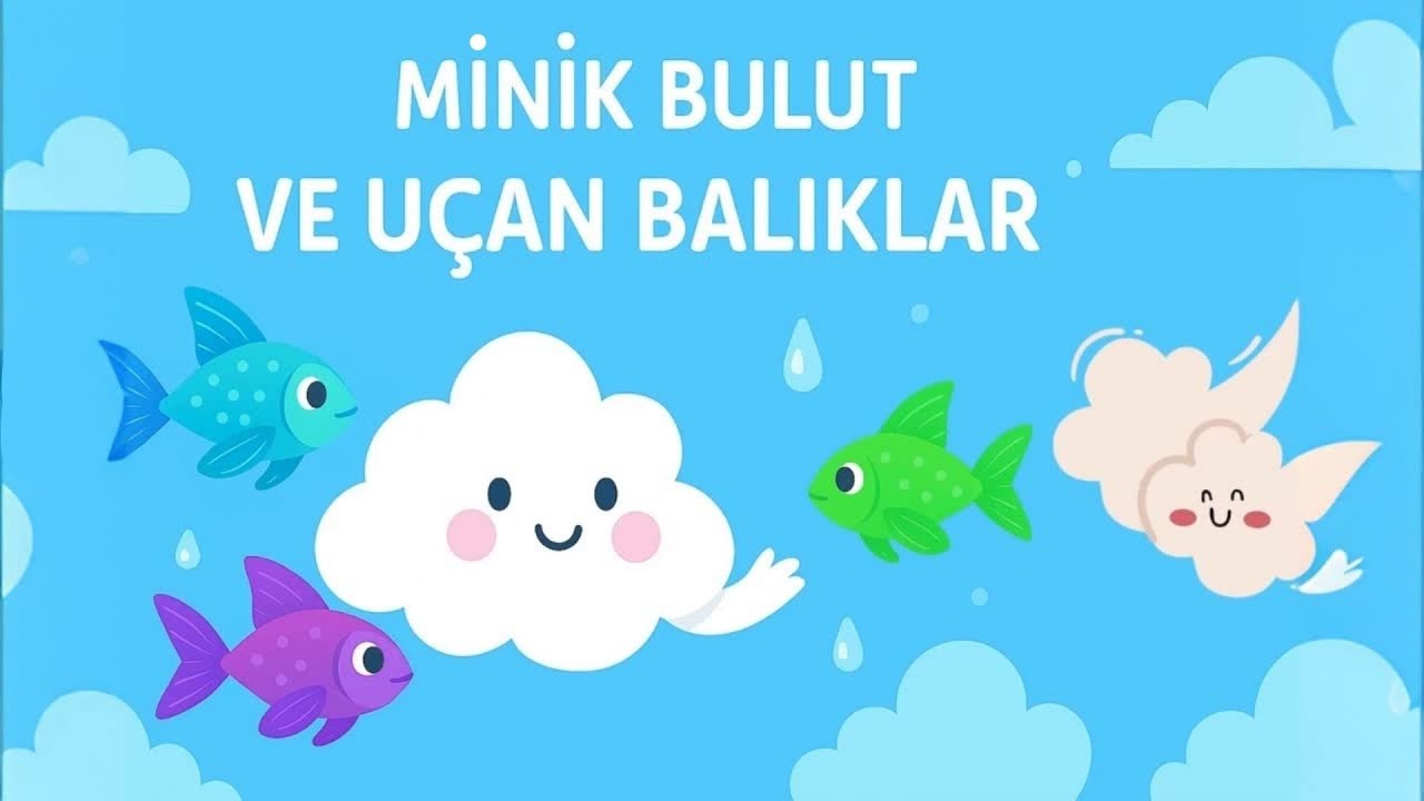 Minik Bulut ve Uçan Balıklar | Bölüm 2 | Eğitici ve Eğlenceli Çocuk Masalı