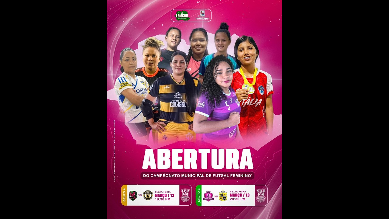 AO VIVO ABERTURA DO CAMPEONATO DE FUTSAL FEMININO