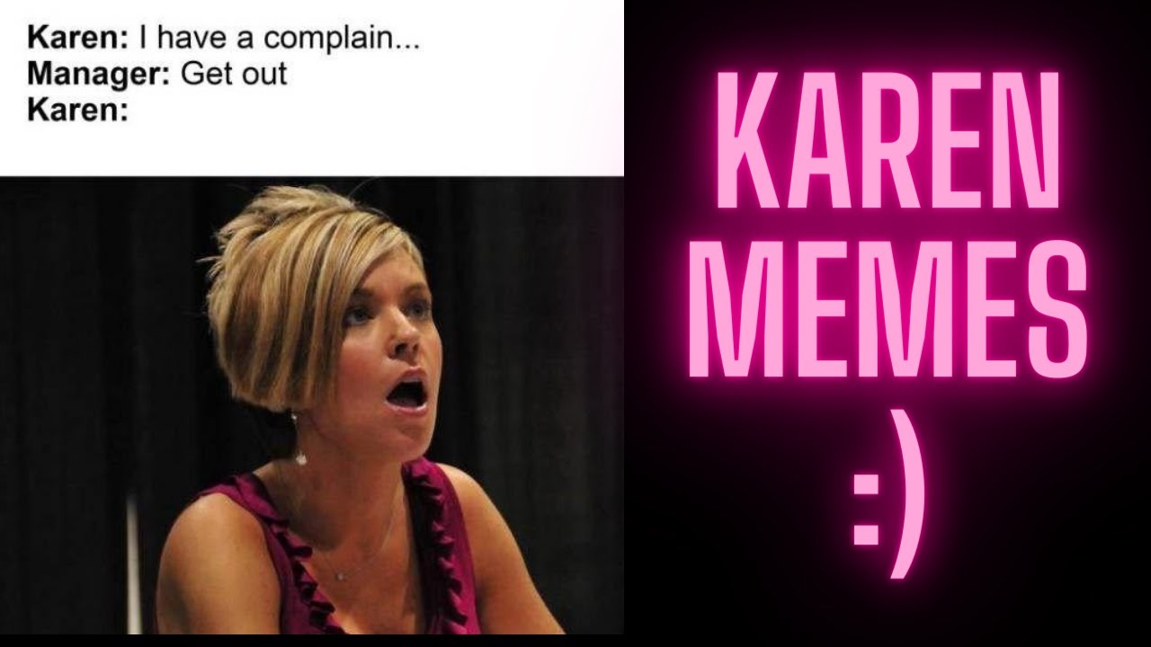 Karen memes- memes4days