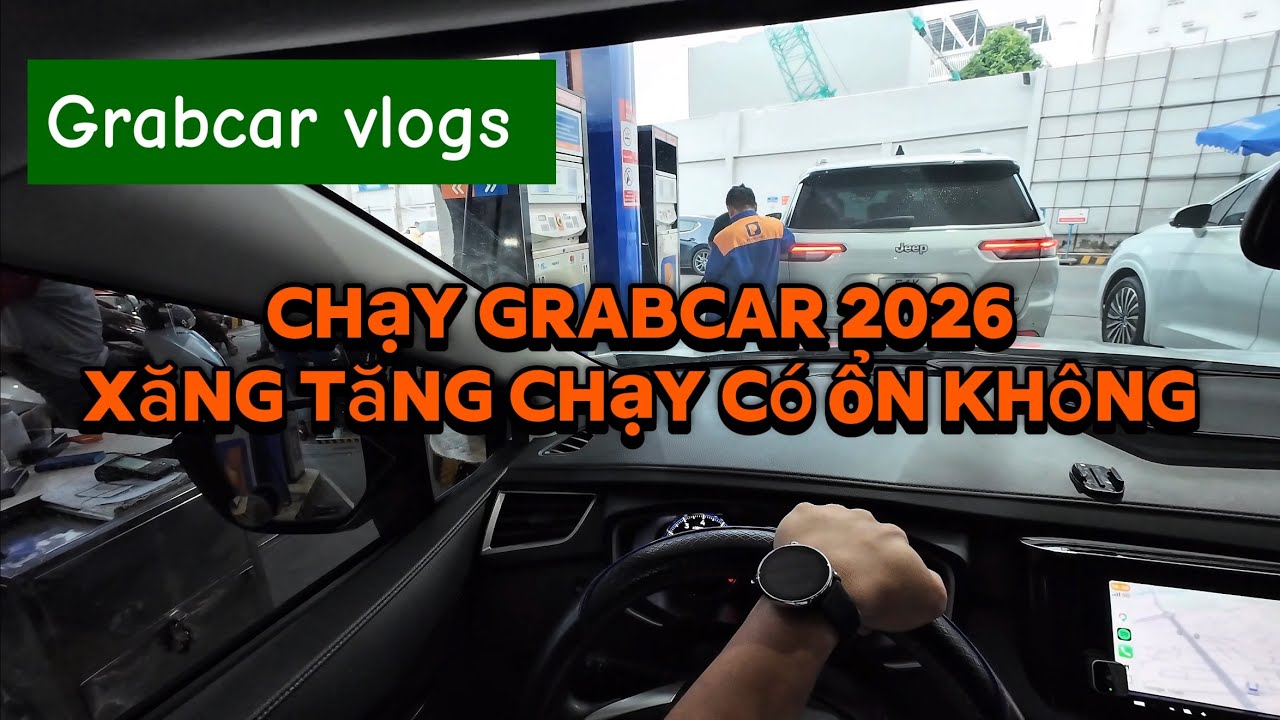 Chạy grabcar 2026 xăng tăng chạy có ổn không