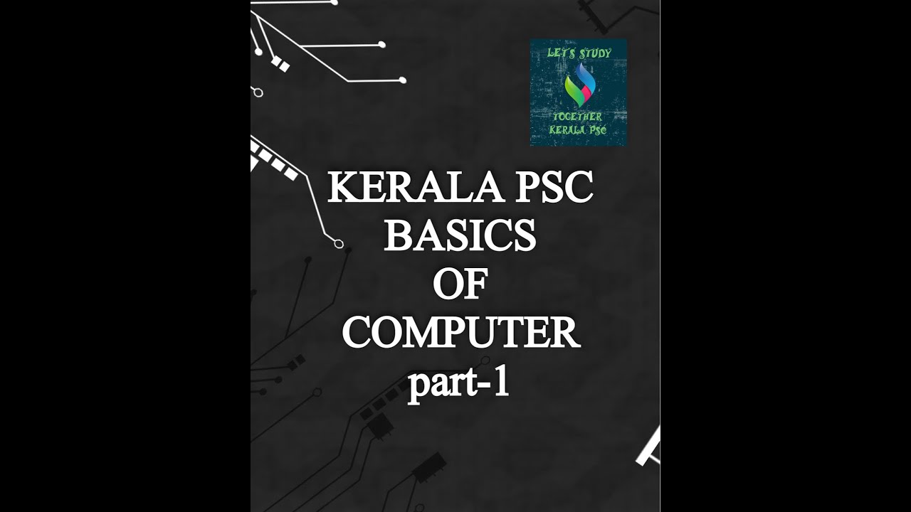 BASICS OF COMPUTER PART-1| COMPUTER SCIENCE  |  LDC,DEGREE,PLUSTWO SYLLABUS ORIENTED | KERALA PSC |