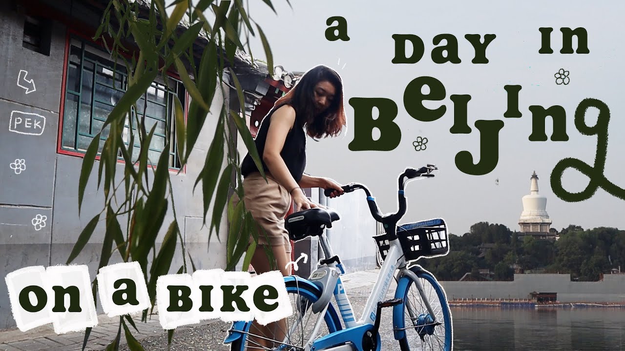 beijing diaries | a day on a bike 🚲 hutongs, bars, cafes, live music