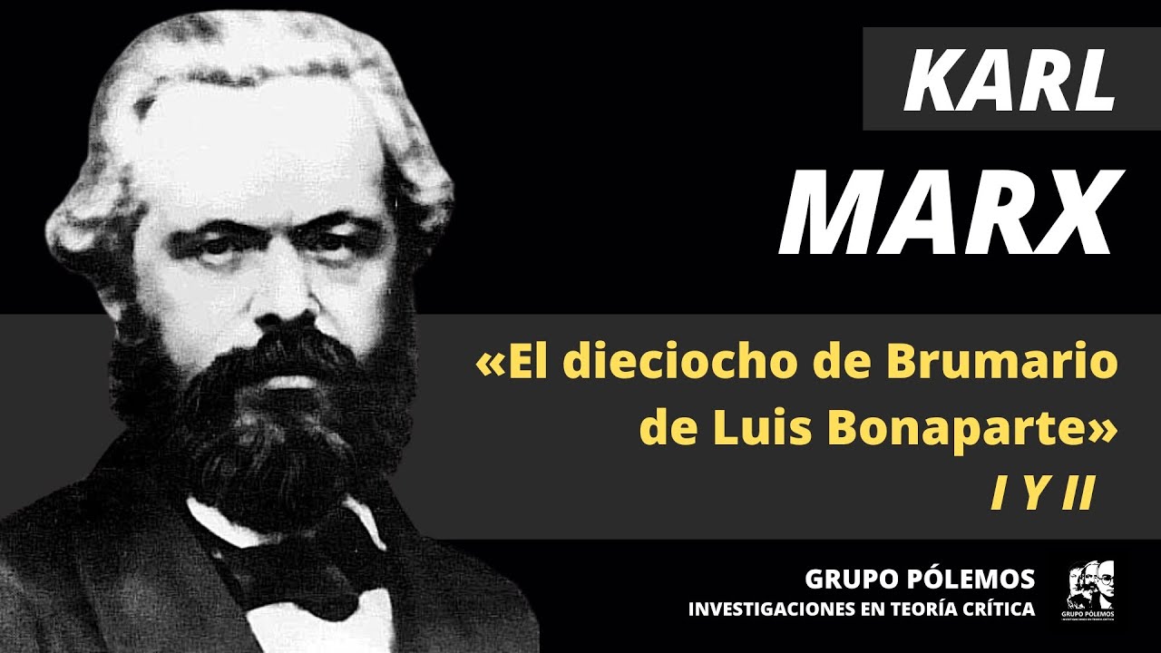 Karl Marx y El dieciocho de Brumario de Luis Bonaparte | Taller de lectura | Parte 1