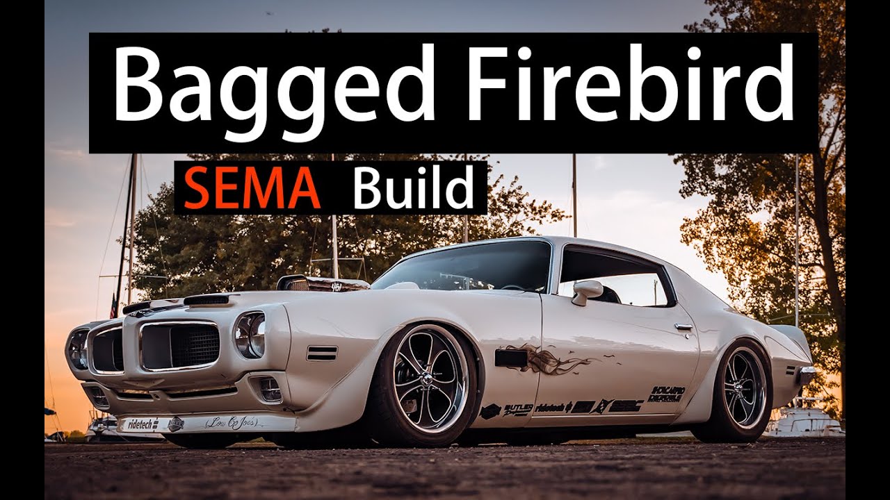 Bagged 1971 Pontiac Firebird Formula SEMA build with a Butler Performance 461 stroker motor!!!