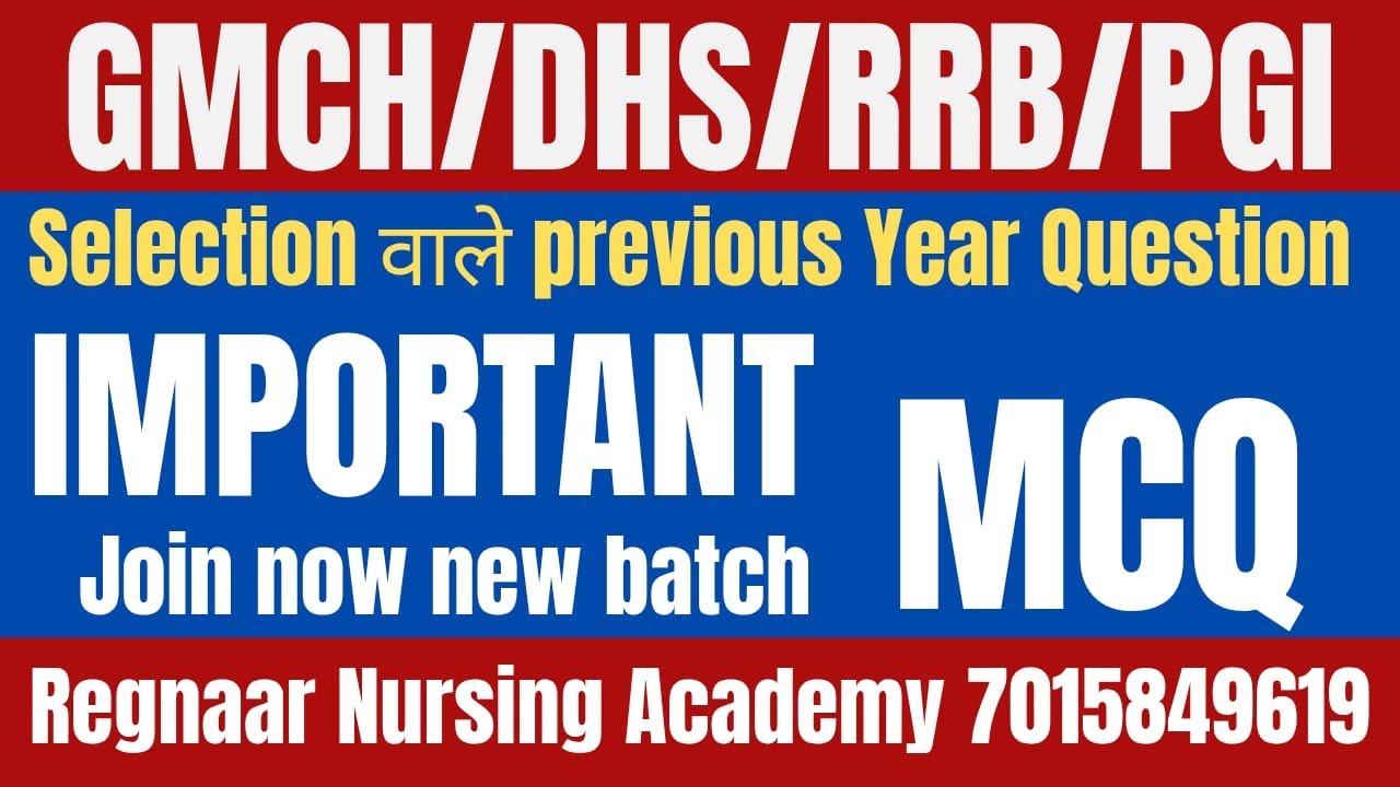 nhm/norcetb10/pgimer/bfuhs  MCQ QUESTION PAPER SOLUTION / MOST IMPORTANT 7015849619| Regnaar NURSING
