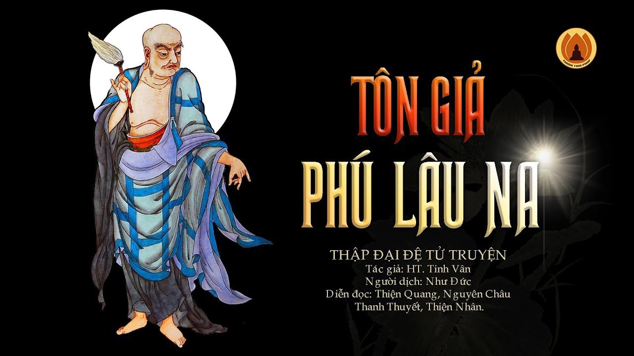 Tôn Giả Phú Lâu Na - Thập Đại Đệ Tử Truyện | Thanh Tịnh Pháp