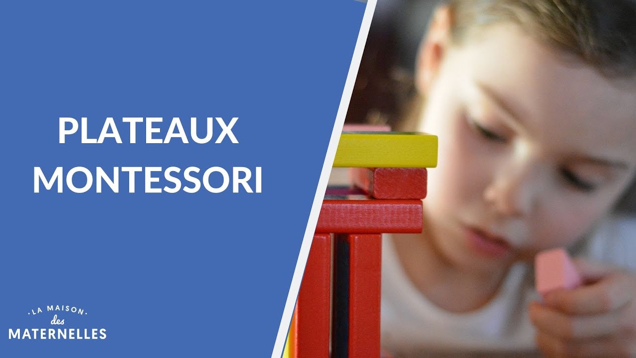 Les plateaux Montessori - La Maison des maternelles #LMDM